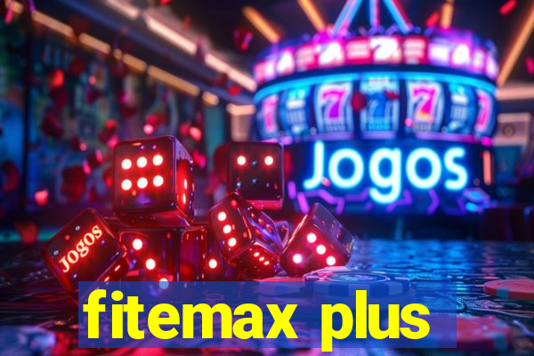 fitemax plus